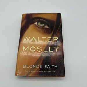 Blonde Faith by Walter Mosley Book Hardback Dust Jacket 2007